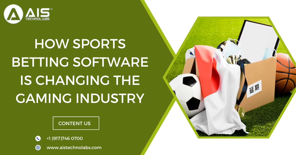 Sports Betting Software is Changing the Gaming Industry